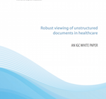 FREE Whitepaper: Robust viewing of unstructured documents in healthcare